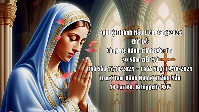 Thánh lễ Biệt Kính Đức Mẹ. - Đức Cha Danny Meagher TGP Sydney